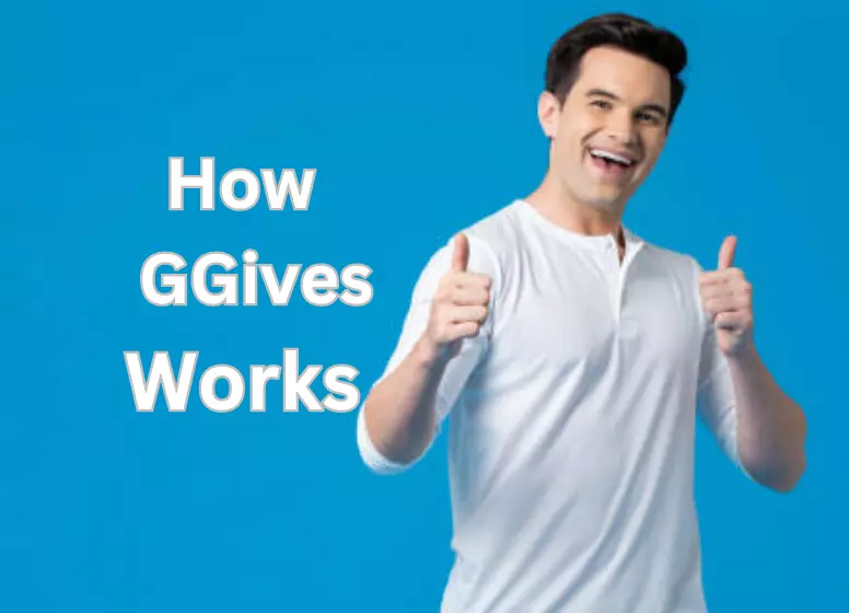 How GGives Works