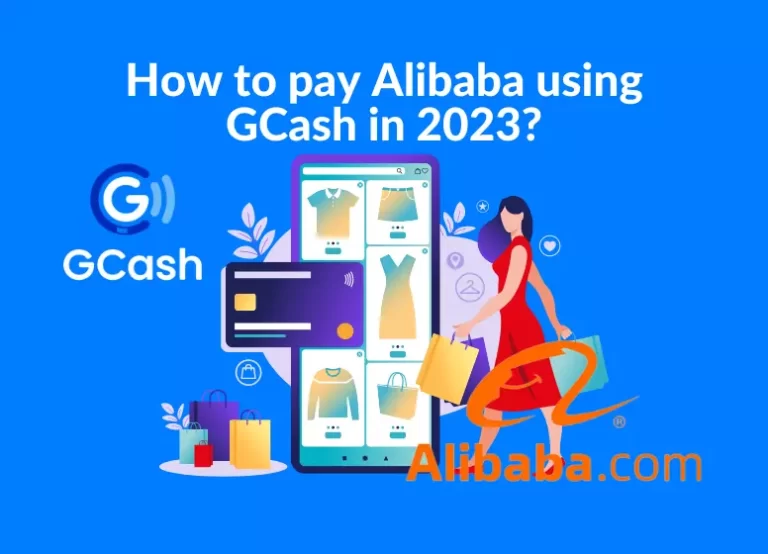 How to pay Alibaba using GCash in 2024?