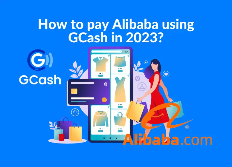 How to pay Alibaba using GCash