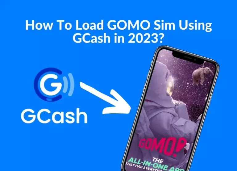 How To Load GOMO Sim Using GCash in 2024?