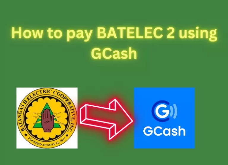 Effortlessly Pay BATELEC 2 Bills using GCash: A Seamless Solution