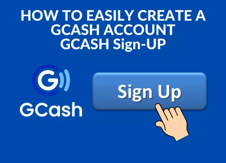 HOW TO EASILY CREATE A GCASH ACCOUNT [GCash Sign-up: STEP BY STEP GUIDE]
