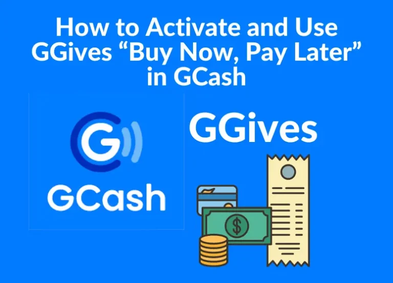 How to Activate and Use GGives “Buy Now, Pay Later” in GCash in 2024
