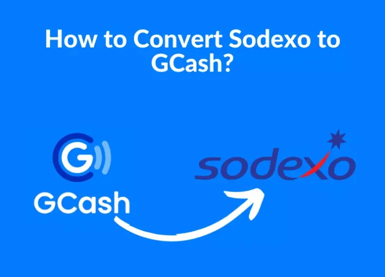 How to Convert Sodexo to GCash in 2024?