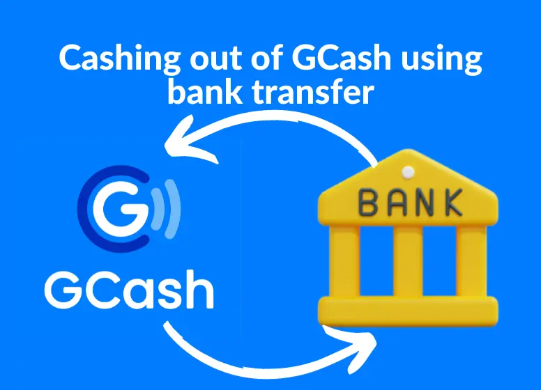 Cashing out of GCash using bank transfer