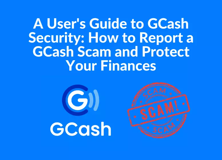 How to Report a GCash Scam