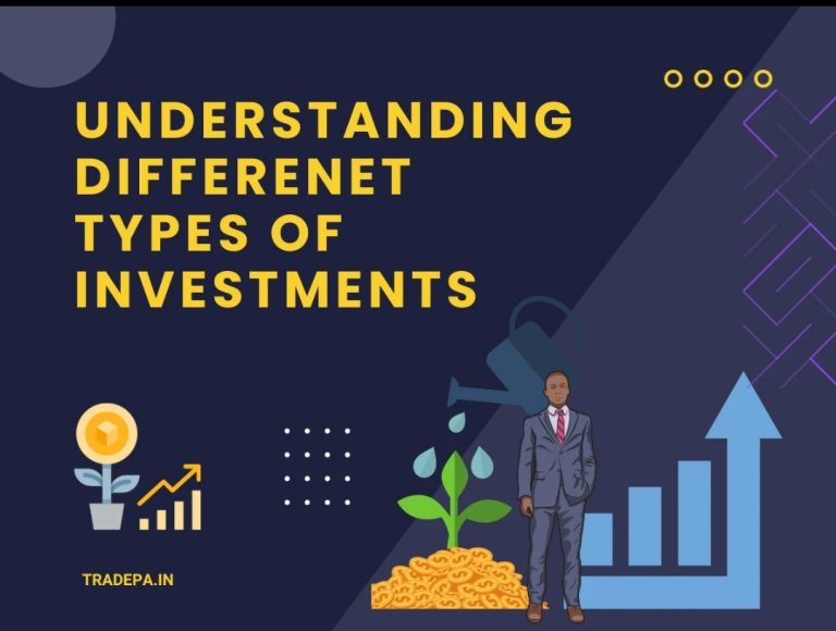 Understanding the Different Types of Investments